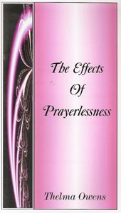 CThe Effects of Prayerlessness - Click To Enlarge